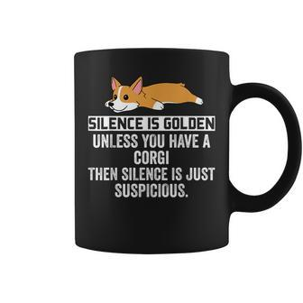 Corgi Silence Is Golden Funny Dog Corgi Funny Gifts Coffee Mug | Mazezy