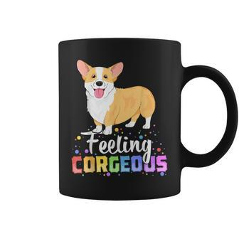 Corgi Women Kids Girls Feeling Corgeous Dog Lover Coffee Mug | Mazezy