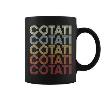 Cotati California Cotati Ca Retro Vintage Text Coffee Mug | Mazezy