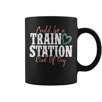 Could Be A Train Station Kind Of Day Coffee Mug | Mazezy