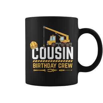 Cousin Birthday Crew Construction Birthday Coffee Mug | Mazezy