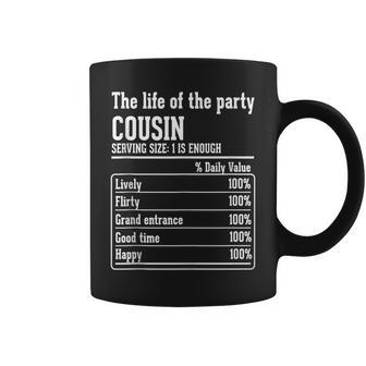 Cousin Crew Nutritional Facts The Life Of The Party Cousin Coffee Mug | Mazezy