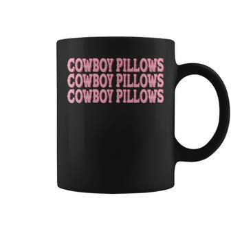 Cowboy Pillows Rodeo Western Country Southern Cowgirl Rodeo Funny Gifts Coffee Mug | Mazezy