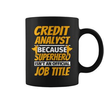 Credit Analyst Humor Coffee Mug | Mazezy