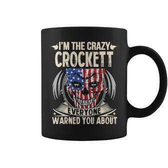 Crockett Name Gift Im The Crazy Crockett Coffee Mug - Seseable