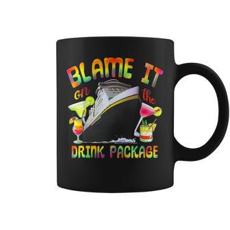 Cruise Blame It On The Drink Package Tie Dye Cruising Boat Coffee Mug - Thegiftio UK