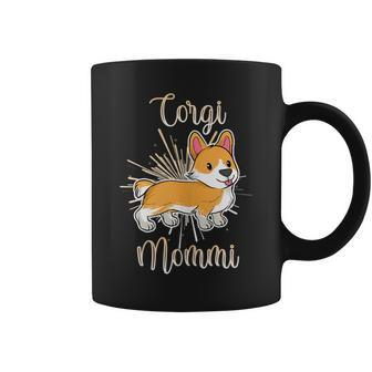 Cute Corgi Mommi Corgi Mommy Mom Pet Puppy Dog Lover Meme Coffee Mug | Mazezy