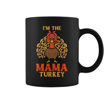 Cute I'm The Mama Turkey Matching Family Thanksgiving Mom Coffee Mug - Monsterry