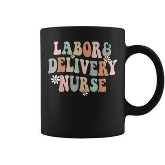 Cute Labor And Delivery Nurse Groovy L&D Nurse Flowers Coffee Mug - Monsterry