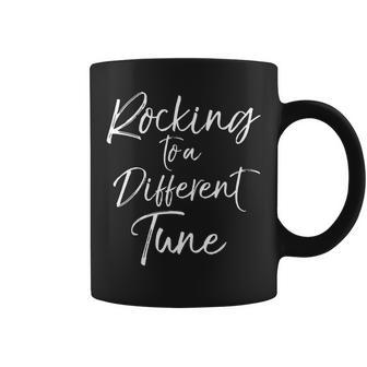 Cute Music Individuality Quote Rocking To A Different Tune Coffee Mug | Mazezy