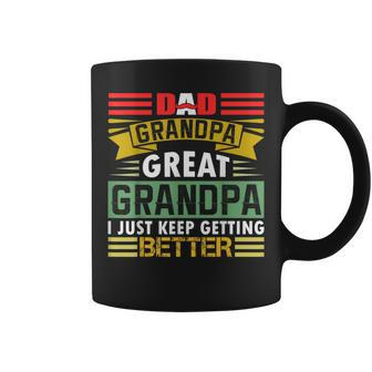 Dad Grandpa Great Grandpa I Just Keep Getting Better Retro Coffee Mug | Mazezy