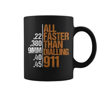 Dad Grandpa Veteran Faster Than Dialling 911 Guns Freedom Coffee Mug | Mazezy