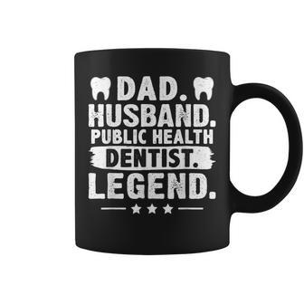 Dad Husband Public Health Dentist Legend Coffee Mug | Mazezy