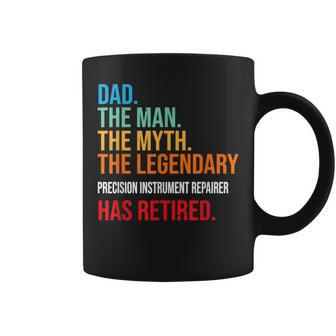 Dad The Legendary Precision Instrument Repairer Has Retired Coffee Mug | Mazezy