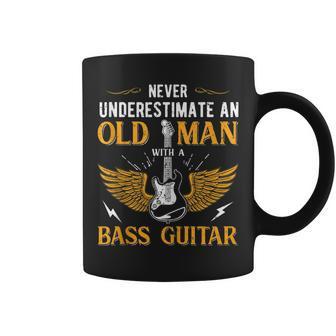 Dad Never Underestimate An Old Man With A Bass Guitar Old Man Funny Gifts Coffee Mug | Mazezy