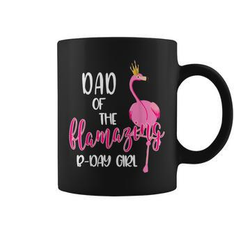 Dad Of B-Day Girl Flamazing Pink Flamingo Birthday Party Coffee Mug | Mazezy CA