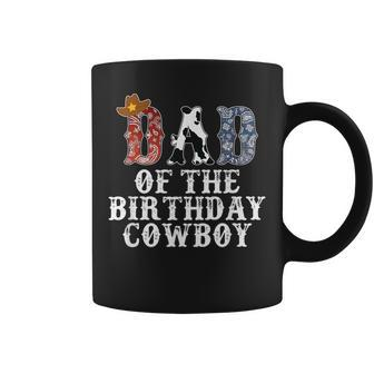 Dad Of The Birthday Cowboy Western Rodeo Party Matching Gift For Mens Coffee Mug | Mazezy
