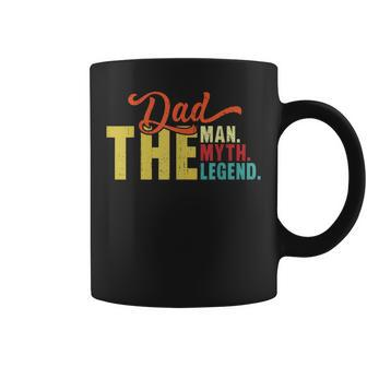 Dad The Man Myth Legend Vintage Fathers Day Daddy Coffee Mug | Mazezy AU