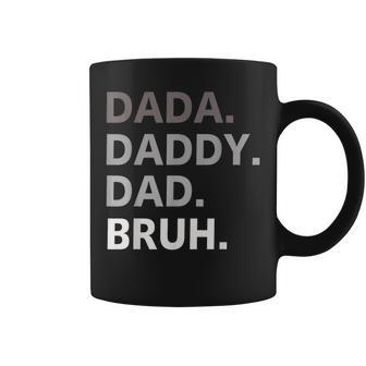Dada Daddy Dad Bruh Fathers Day Funny Father Gift For Men Coffee Mug | Mazezy CA