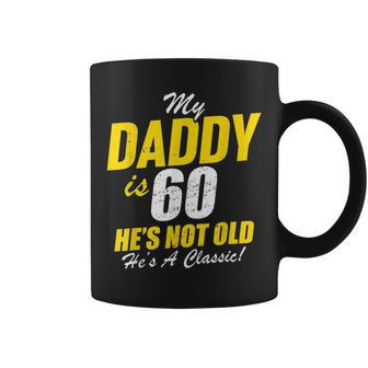 Daddy 60Th Birthday Classic Dad 60 Coffee Mug - Seseable