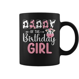 Daddy Of The Birthday Girl Farm Cow Daddy Birthday Girl Coffee Mug - Thegiftio UK
