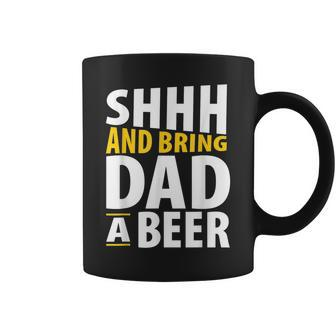 Daddy Life Shhh Bring Dad A Beer Funny Alcohol Gifts Coffee Mug | Mazezy UK