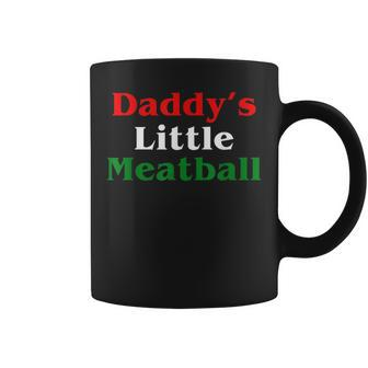 Daddy Little Meatball Italian Funny Italian Funny Gifts Coffee Mug | Mazezy