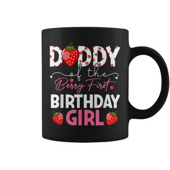 Daddy Of The Berry First Birthday Gifts Girl Strawberry Coffee Mug - Monsterry AU