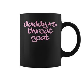 Daddys Throat Goat Funny Sexy Adult Profanity Coffee Mug | Mazezy