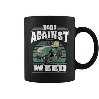 Dads Against Weed Funny Gardening Lawn Mowing Lawn Mower Men Coffee Mug - Seseable