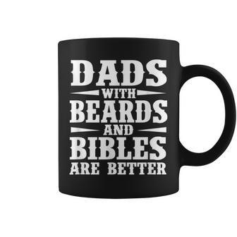 Dads With Beard And Bible Are Better Christian Bearded Dad Gift For Mens Coffee Mug | Mazezy