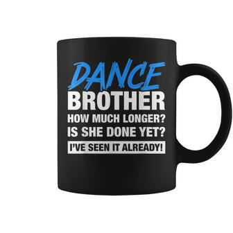 Dance Brother How Much Longer Dancing Siblings Coffee Mug | Mazezy