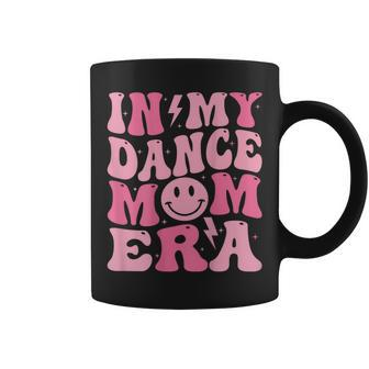 In My Dance Mom Era On Back Coffee Mug | Mazezy CA