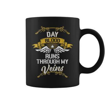 Day Blood Runs Through My Veins Coffee Mug - Seseable