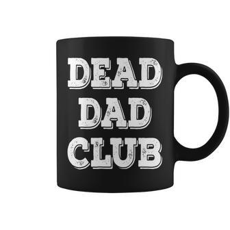 Dead Dad Club Retro Vintage Funny Saying Dead Dad Club Funny Gifts For Dad Coffee Mug | Mazezy