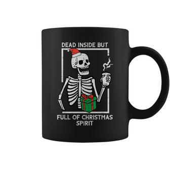 Dead Inside Full Christmas Spirit Skeleton Xmas Men Coffee Mug - Seseable