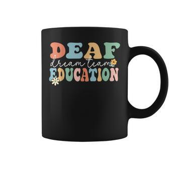 Deaf Dream Team Education D_Hh Teacher Asl Sped School Coffee Mug - Monsterry