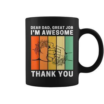 Dear Dad Great Job Im Awesome Thank You Retro Fathers Day Coffee Mug | Mazezy