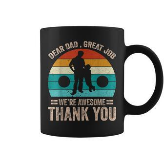 Dear Dad Great Job Were Awesome Thank You Father Vintage Coffee Mug | Mazezy