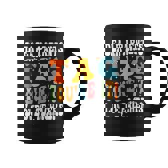 Dear Parents Tag Youre It Love Teachers Last Day Of School Coffee Mug - Thegiftio UK