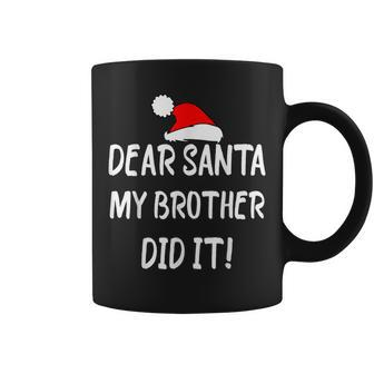 Dear Santa My Brother Did It Christmas Pajama Coffee Mug - Monsterry UK