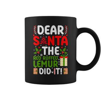 Dear Santa The Red Ruffed Lemurs Did It Coffee Mug | Mazezy