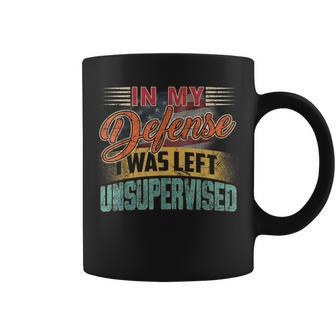 In My Defense I Was Left Unsupervised Retro Sayings Coffee Mug | Mazezy DE