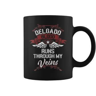 Delgado Blood Runs Through My Veins Last Name Family Coffee Mug | Mazezy