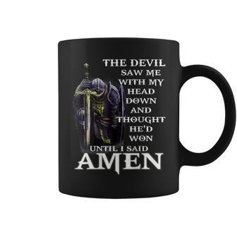 The Devil Saw My Head And Thought He'd Won Until I Said Amen Coffee Mug | Mazezy