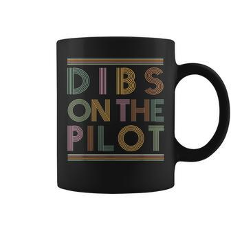 Dibs On The Pilots Wife Pilots Girlfriend Airmans Wife Coffee Mug | Mazezy