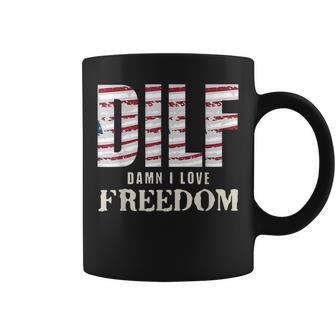 Dilf Damn I Love Freedom 4Th Of July Funny Patriotic Patriotic Funny Gifts Coffee Mug | Mazezy DE