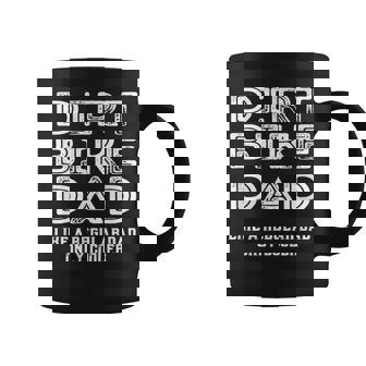 Dirtbike Dad Like A Regular Father Only Cooler Motocross Coffee Mug | Mazezy