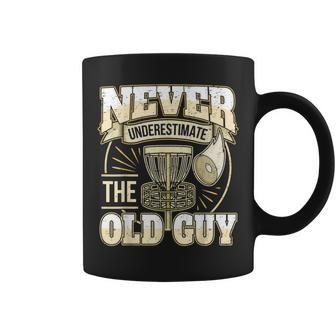 Disc Golf Player Dad Grandpa Never Underestimate The Old Guy Gift For Mens Coffee Mug | Mazezy