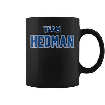 Distressed Team Hedman Surname Gift Proud Family Last Name Coffee Mug | Mazezy